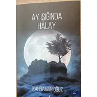 Ay Işığında Halay - Kahraman Oğuz - İzan Yayıncılık
