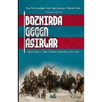Bozkırda Geçen Asırlar - Barış Nuri Kavafoğlu - İzan Yayıncılık