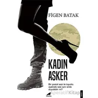 Kadın Asker - Figen Batak - Kara Karga Yayınları