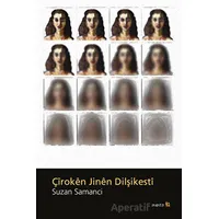 Çiroken Jinen Dilşikesti - Suzan Samancı - Avesta Yayınları