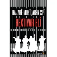 Bajare Mosiqaren Spi - Bextiyar Eli - Avesta Yayınları