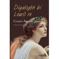 Diyalogen Bi Leuco Re - Cesare Pavese - Avesta Yayınları