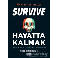 Hayatta Kalmak Survive - Piero San Giorgio - Ceres Yayınları