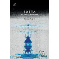 Sofya - Bir Zaman Yolculuğu - Emine Doğrul - Pruva Yayınları