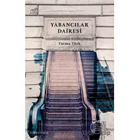 Yabancılar Dairesi - Fatma Türk - Pruva Yayınları