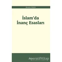 İslam’da İnanç Esasları - Mustafa Özden - Araştırma Yayınları