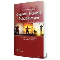En Güncel Bilgilerle Olgularla Nörolojik Rehabilitasyon