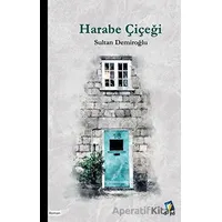 Harabe Çiçeği - Sultan Demiroğlu - Dara Yayınları