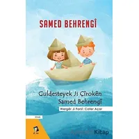 Guldesteyek Ji Çiroken Samed Behrengi - Samed Behrengi - Dara Yayınları