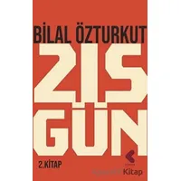 215 Gün 2.Kitap - Bilal Özturkut - Klaros Yayınları