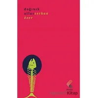 Dağınık Atlas - Serkan Özer - Klaros Yayınları