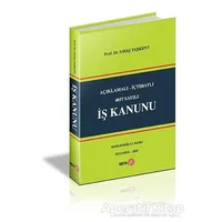 Açıklamalı İçtihatlı 4857 Sayılı İş Kanunu - Savaş Taşkent - Beta Yayınevi