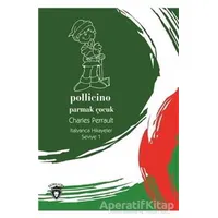 Pollicino (Parmak Çocuk) İtalyanca Hikayeler Seviye 1 - Charles Perrault - Dorlion Yayınları