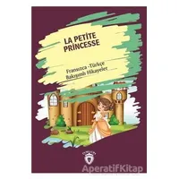 La Petite Princesse (Küçük Prenses) Fransızca Türkçe Bakışımlı Hikayeler