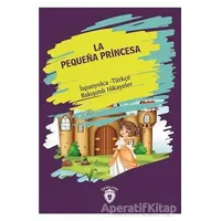 La Pequena Princesa (Küçük Prenses) İspanyolca Türkçe Bakışımlı Hikayeler