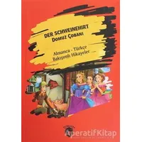 Der Schweinehirt (Domuz Çobanı) - Almanca - Türkçe Bakışımlı Hikayeler