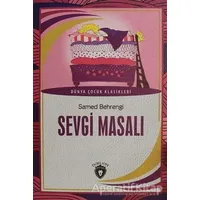 Sevgi Masalı - Samed Behrengi - Dorlion Yayınları