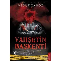 Vahşetin Başkenti - Mesut Canöz - Dorlion Yayınları