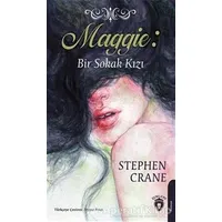 Maggie: Bir Sokak Kızı - Stephen Crane - Dorlion Yayınları