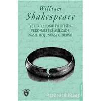 Yeter Ki Sonu İyi Bitsin Veronalı İki Asilzade Nasıl Hoşunuza Giderse