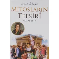 Mitosların Tefsiri - Adem Işık - Dorlion Yayınları