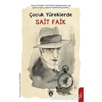 Çocuk Yüreklerde Sait Faik - Adem Kocamaz - Dorlion Yayınları