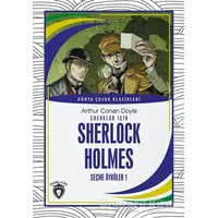 Çocuklar İçin Sherlock Holmes Seçme Öyküler 1 - Sir Arthur Conan Doyle - Dorlion Yayınları