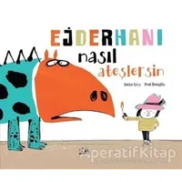 Ejderhanı Nasıl Ateşlersin - Didier Levy - Nesin Yayınevi