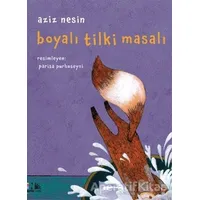 Boyalı Tilki Masalı - Aziz Nesin - Nesin Yayınevi