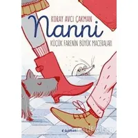 Nanni - Küçük Farenin Büyük Maceraları - Koray Avcı Çakman - Tudem Yayınları