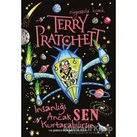 İnsanlığı Ancak Sen Kurtarabilirsin - Terry Pratchett - Tudem Yayınları