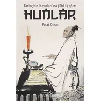 Tarihçinin Kayıtları’na (Shi Ji) Göre Hunlar - Pulat Otkan - İş Bankası Kültür Yayınları