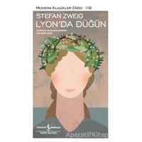 Lyon’da Düğün - Stefan Zweig - İş Bankası Kültür Yayınları