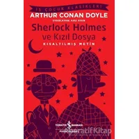 Sherlock Holmes ve Kızıl Dosya (Kısaltılmış Metin)