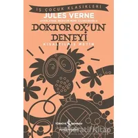 Doktor Ox’un Deneyi (Kısaltılmış Metin) - Jules Verne - İş Bankası Kültür Yayınları