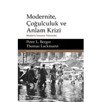 Modernite, Çoğulculuk ve Anlam Krizi - Peter L. Berger - Albaraka Yayınları