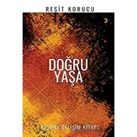 Doğru Yaşa - Reşit Korucu - Cinius Yayınları