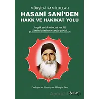 Mürşid-i Kamilullah Hasani Saniden Hakk ve Hakikat Yolu - Kolektif - Demos Yayınları