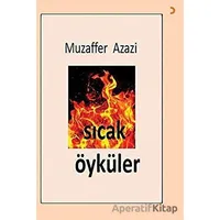 Sıcak Öyküler - Muzaffer Azazi - Cinius Yayınları