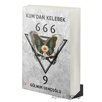 Kum’dan Kelebek 666-9 - Gülnur Gençoğlu - Cinius Yayınları