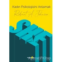Kadın psikolojisini Anlamak - Robert A. Johnson - Okuyan Us Yayınları