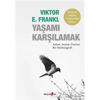 Yaşamı Karşılamak - Viktor E. Frankl - Okuyan Us Yayınları