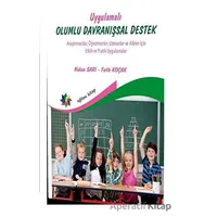 Uygulamalı Olumlu Davranışsal Destek - Araştırmacılar, Öğretmenler, Uzmanlar ve Aileler İçin Etkili