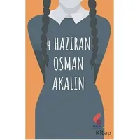 4 Haziran - Osman Akalın - Klaros Yayınları
