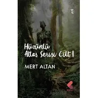 Hüzünlü Atlas Serisi Cilt 1 - Mert Alan - Klaros Yayınları