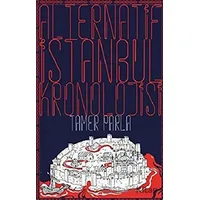 Alternatif İstanbul Kronolojisi - Tamer Parla - Klaros Yayınları