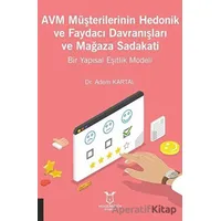 AVM Müşterilerinin Hedonik ve Faydacı Davranışları ve Mağaza Sadakati