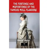 The Fortunes And Misfortunes Of The Famous Moll Flanders - Daniel Defoe - Platanus Publishing