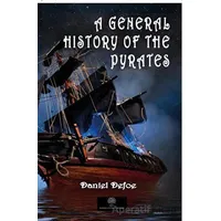 A General History of the Pyrates - Daniel Defoe - Platanus Publishing