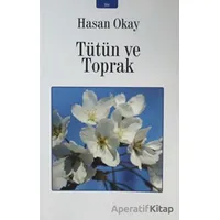 Tütün ve Toprak - Hakan Okay - İzan Yayıncılık